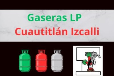 Gaseras LP en Cuautitlán Izcalli Estado de México Cerca de Tu Ubicación