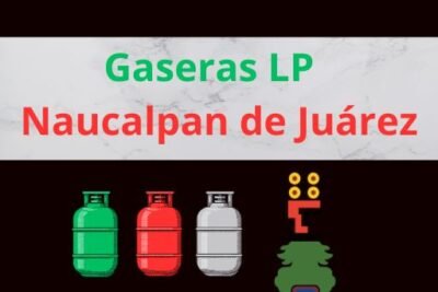 Gaseras LP en Naucalpan de Juárez Estado de México Cerca de Tu Ubicación