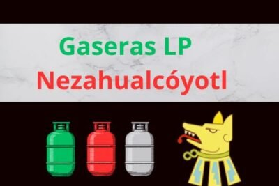 Gaseras LP en Nezahualcóyotl Estado de México Cerca de Tu Ubicación