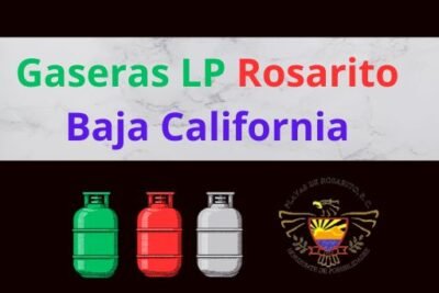 Gaseras LP en Rosarito Baja California Cerca de Tu Ubicación