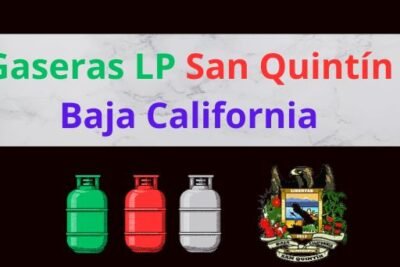 Gaseras LP en San Quintín Baja California Cerca de Tu Ubicación