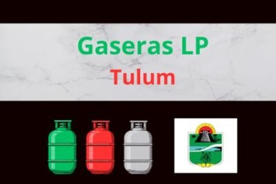 Gaseras LP en Tulum Quintana Roo Cerca de Tu Ubicación