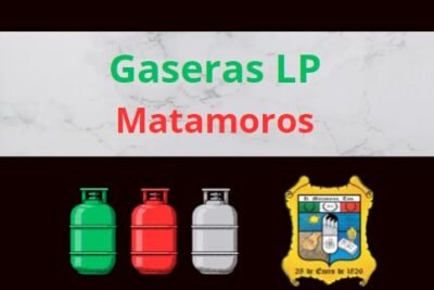 Gaseras LP en Matamoros Tamaulipas Cerca de Tu Ubicación