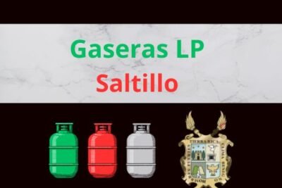 Gaseras LP en Saltillo, Coahuila Cerca de Tu Ubicación