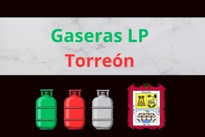 Gaseras LP en Torreón, Coahuila Cerca de Tu Ubicación